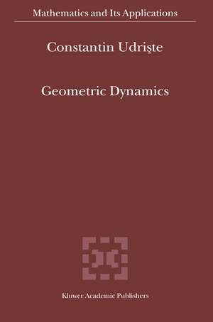 Geometric Dynamics de C. Udriste