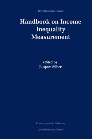 Handbook of Income Inequality Measurement de Jacques Silber