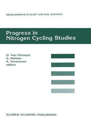 Progress in Nitrogen Cycling Studies: Proceedings of the 8th Nitrogen Workshop held at the University of Ghent, 5–8 September, 1994 de O. van Cleemput