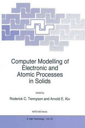 Computer Modelling of Electronic and Atomic Processes in Solids de R.C. Tennyson