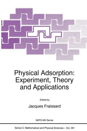 Physical Adsorption: Experiment, Theory and Applications de J. Fraissard