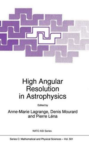 High Angular Resolution in Astrophysics de A. Lagrange