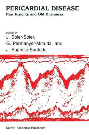 Pericardial Disease: New Insights and Old Dilemmas de J. Soler-Soler