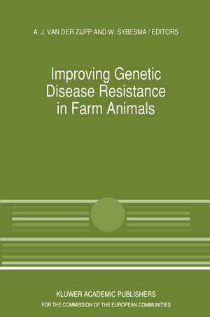 Improving Genetic Disease Resistance in Farm Animals: A Seminar in the Community Programme for the Coordination of Agricultural Research, held in Brussels, Belgium, 8–9 November 1988 de Akke Jitske Akkermans