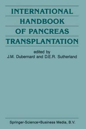 International Handbook of Pancreas Transplantation de J.-M. Dubernard