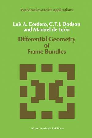 Differential Geometry of Frame Bundles de L.A. Cordero