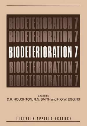 Biodeterioration 7 de D. R. Houghton