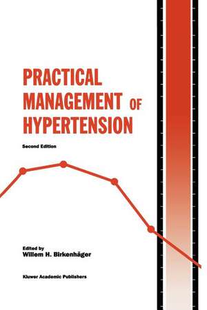 Practical Management of Hypertension de Willem H. Birkenhäger