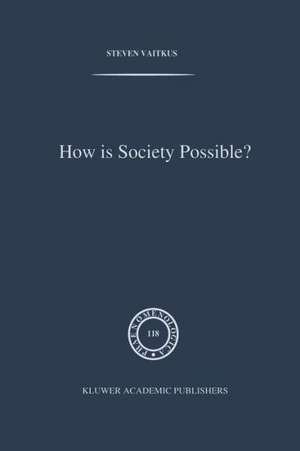 How is Society Possible?: Intersubjectivity and the Fiduciary Attitude as Problems of the Social Group in Mead, Gurwitsch, and Schutz de S. Vaitkus