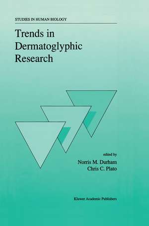 Trends in Dermatoglyphic Research de N.M. Durham
