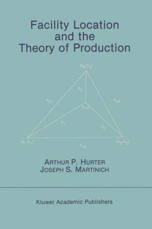 Facility Location and the Theory of Production de Arthur P. Hurter