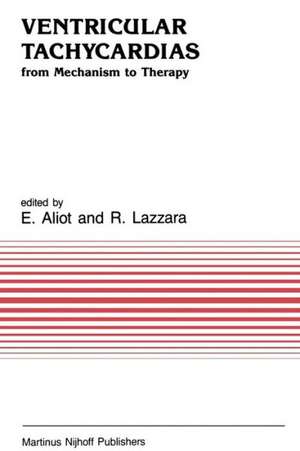 Ventricular Tachycardias: from Mechanism to Therapy de E. Aliot