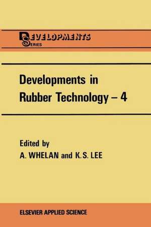 Developments in Rubber Technology—4 de K. -S Lee