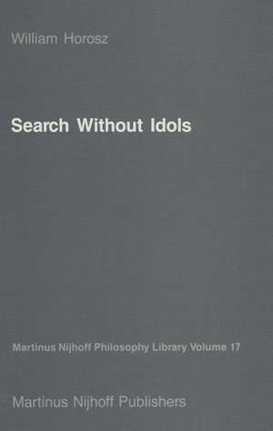 Search Without Idols de W. Horosz