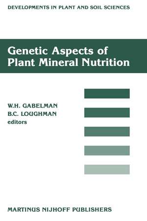 Genetic Aspects of Plant Mineral Nutrition: Proceedings of the Second International Symposium on Genetic Aspects of Plant Mineral Nutrition, organized by the University of Wisconsin, Madison, June 16–20, 1985 de W.H. Gabelman