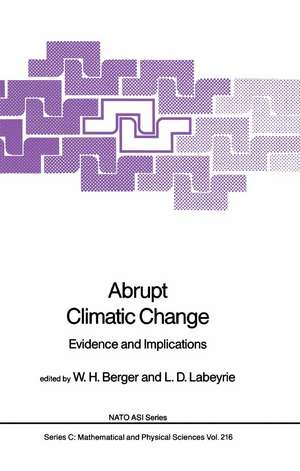 Abrupt Climatic Change: Evidence and Implications de W.H. Berger