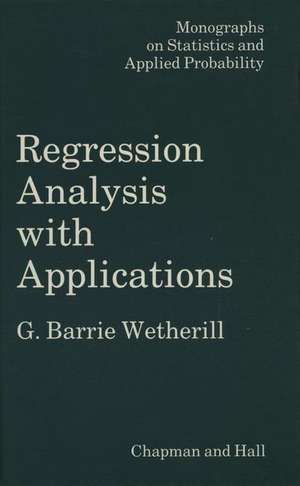 Regression Analysis with Applications de G. Wetherill