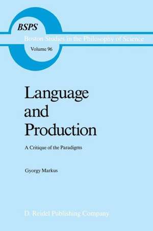 Language and Production: A Critique of the Paradigms de Gyorgy Markus