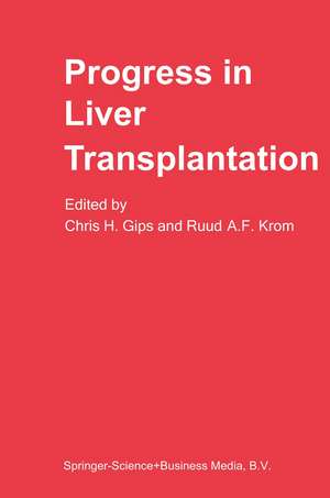 Progress in Liver Transplantation de C.H. Gips