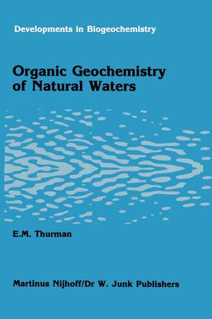 Organic geochemistry of natural waters de E. M. Thurman