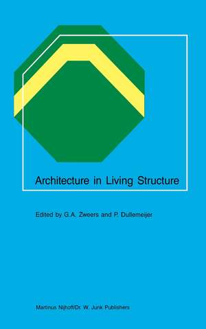 Architecture in Living Structure de G.A. Zweers