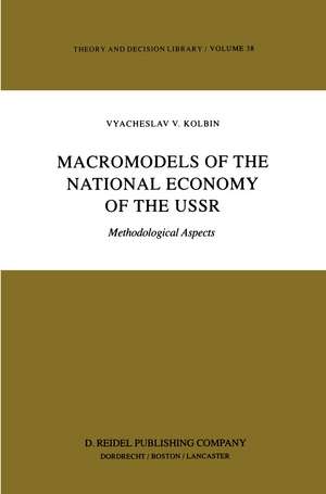 Macromodels of the National Economy of the USSR: Methodological Aspects de V.V. Kolbin