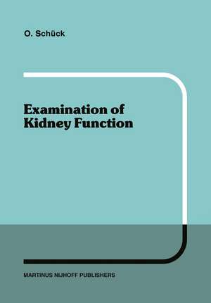 Examination of Kidney Function de O. Schück