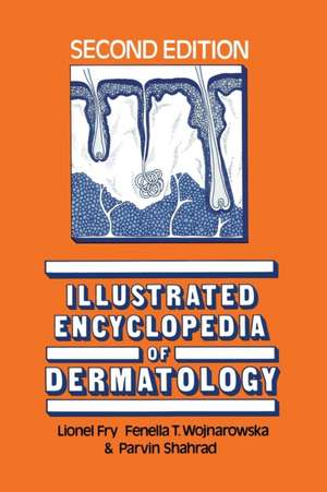 Illustrated Encyclopedia of Dermatology de L. Fry