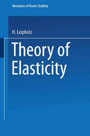 Theory of elasticity de U. Leipholz