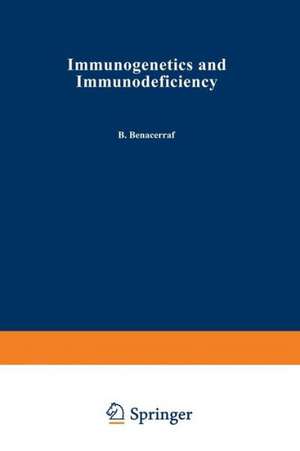 Immunogenetics and Immunodeficiency de B. Benacerraf