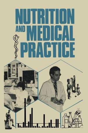 Nutrition and Medical Practice de Lewis A. Barness