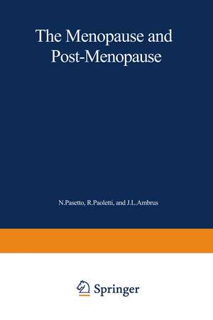 The Menopause and Postmenopause: The Proceedings of an International Symposium held in Rome, June 1979 de Rodolfo Paoletti