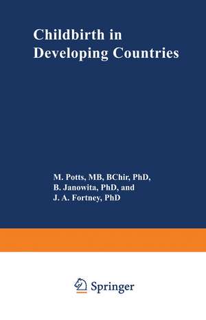 Childbirth in Developing Countries de M. Potts