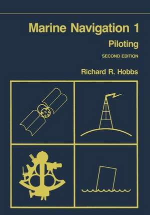 Marine Navigation 1 : Piloting de Richard R. Hobbs