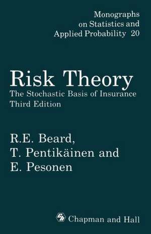 Risk Theory: The Stochastic Basis of Insurance de R. Beard