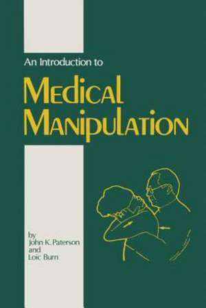 An Introduction to Medical Manipulation de J.K. Paterson