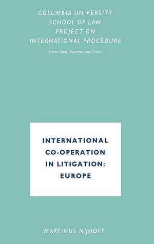 International Co-Operation in Litigation: Europe de Hans Smit