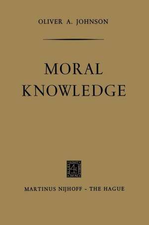 Moral Knowledge de Oliver A. Johnson