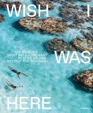 Wish I Was Here de Sebastiaan Bedaux