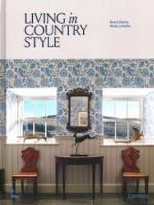 Living in Country Style de Brent Darby