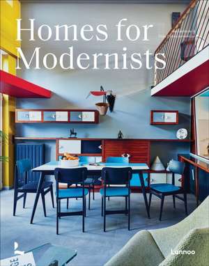 Homes for Modernists de Thijs Demeulemeester