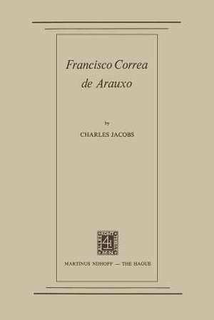 Francisco Correa de Arauxo de Charles Jacobs