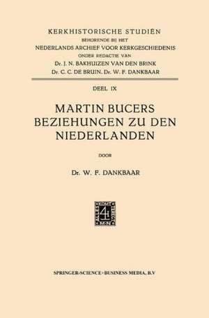 Martin Bucers Beziehungen zu den Niederlanden de Willem Frederik Dankbaar