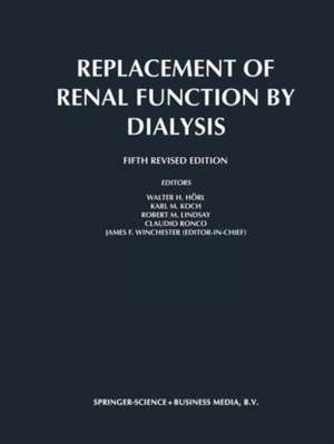 Replacement of Renal Function by Dialysis de Walter H. Hörl