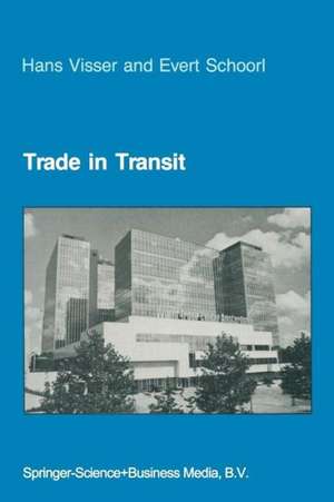 Trade in Transit: World Trade and World Economy — Past, Present, and Future de H. Visser