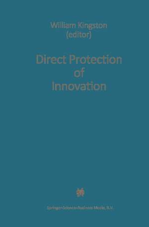 Direct Protection of Innovation de W. Kingston