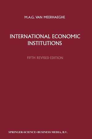 International Economic Institutions de M.A. van Meerhaeghe