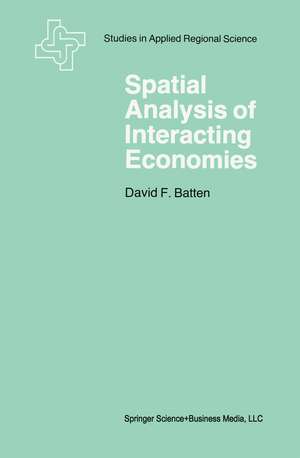 Spatial Analysis of Interacting Economies: The Role of Entropy and Information Theory in Spatial Input-Output Modeling de David F. Batten