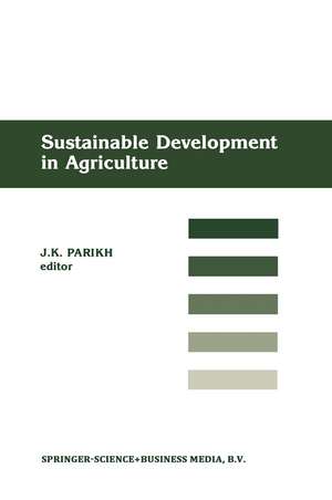 Sustainable Development of Agriculture de Jyoti K. Parikh