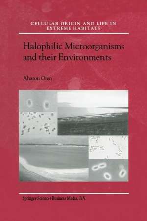 Halophilic Microorganisms and their Environments de Aharon Oren